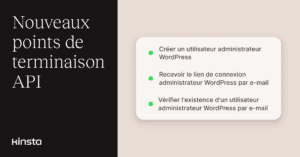 Gérez les utilisateurs de la connexion automatique d’administration de WordPress avec l’API Kinsta