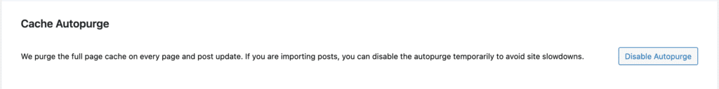 Disable the cache autopurge to prevent site slowdown when importing a large number of updates.