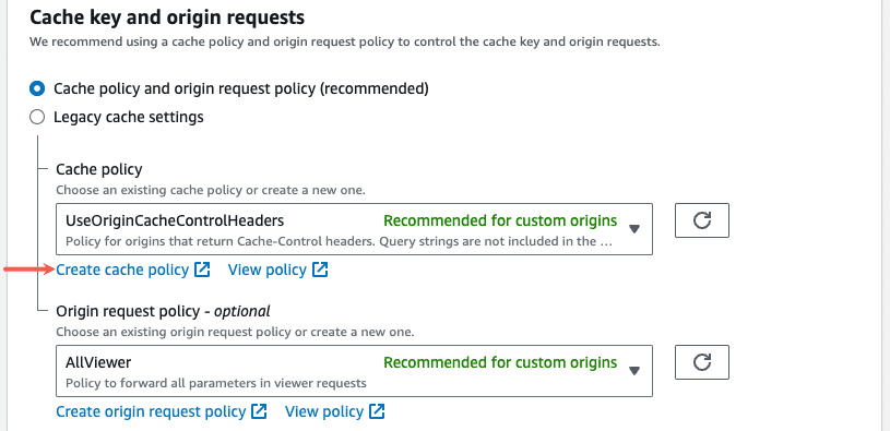 Create a cache policy in CloudFront.