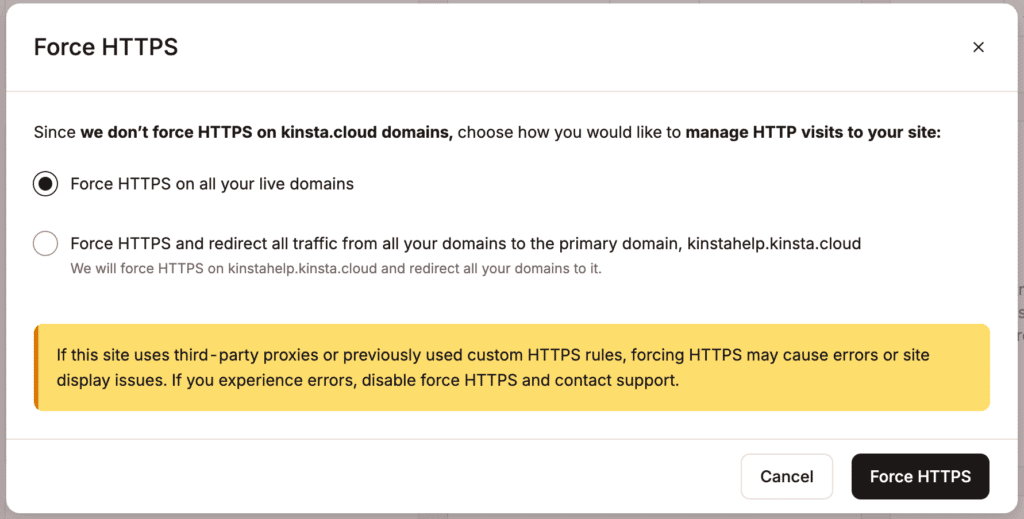 Enable force HTTPS on all of your live domains in MyKinsta.