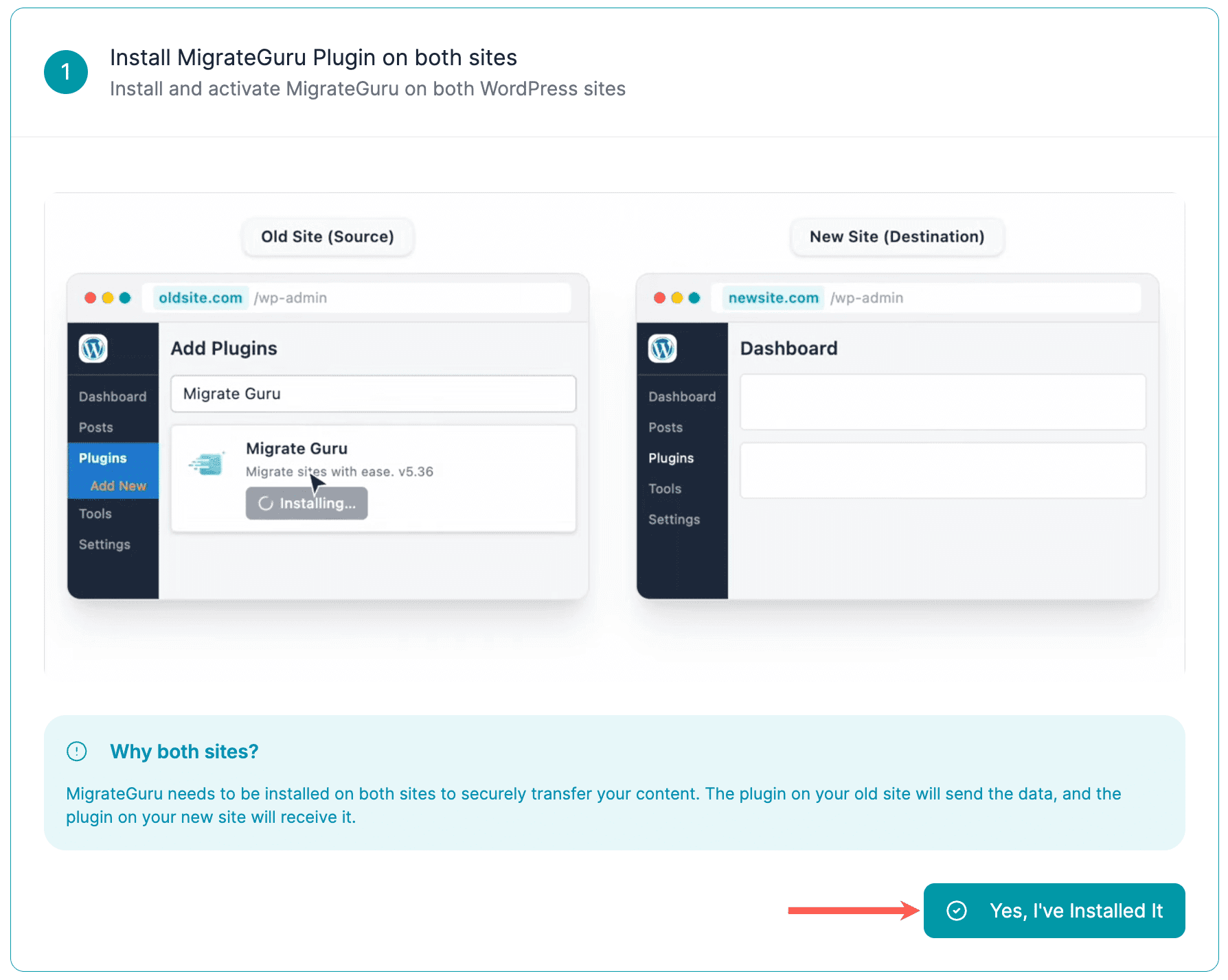 Step 1: confirm you've installed the plugin on both sites in Migrate Guru.