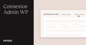 Connectez-vous aux panneaux d’administration WordPress en un seul clic dans MyKinsta