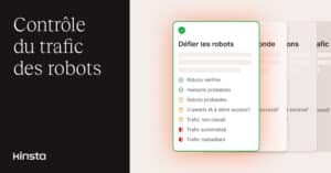 Quand les robots tournent mal, Kinsta vous soutient