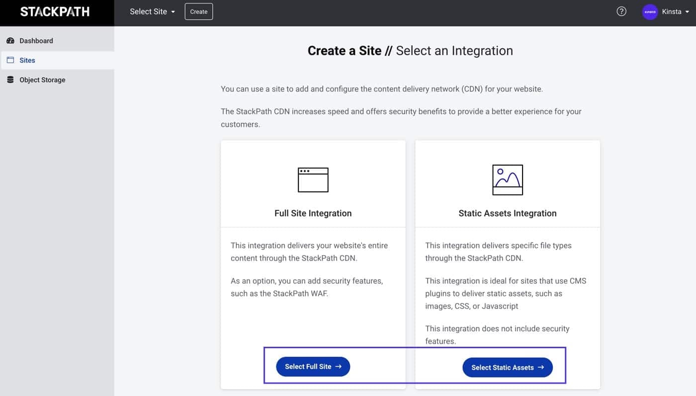 Sélectionnez Full Site Integration ou Static Assets Integration à StackPath.