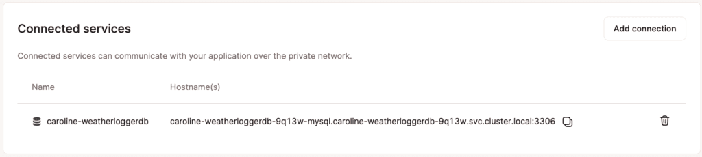 Services connected to your application on Kinsta's private network.