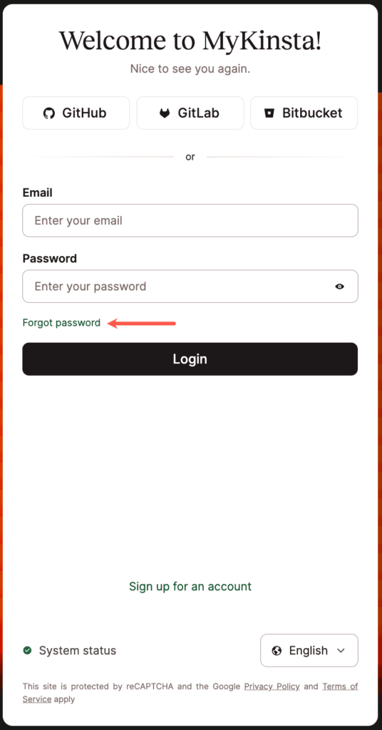 Cliquez sur le lien Mot de passe oublié sur la page de connexion MyKinsta.