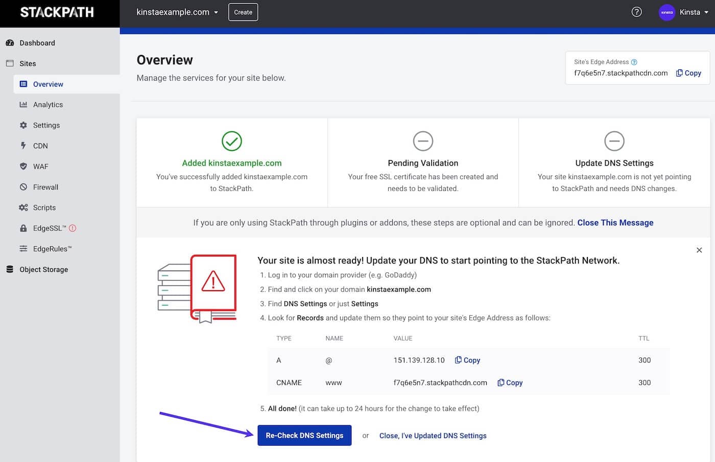 Re-check DNS in StackPath after adding or updating your CNAME record.