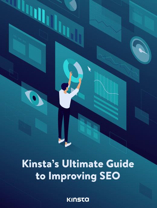 Guia definitivo da Kinsta para melhorar o SEO