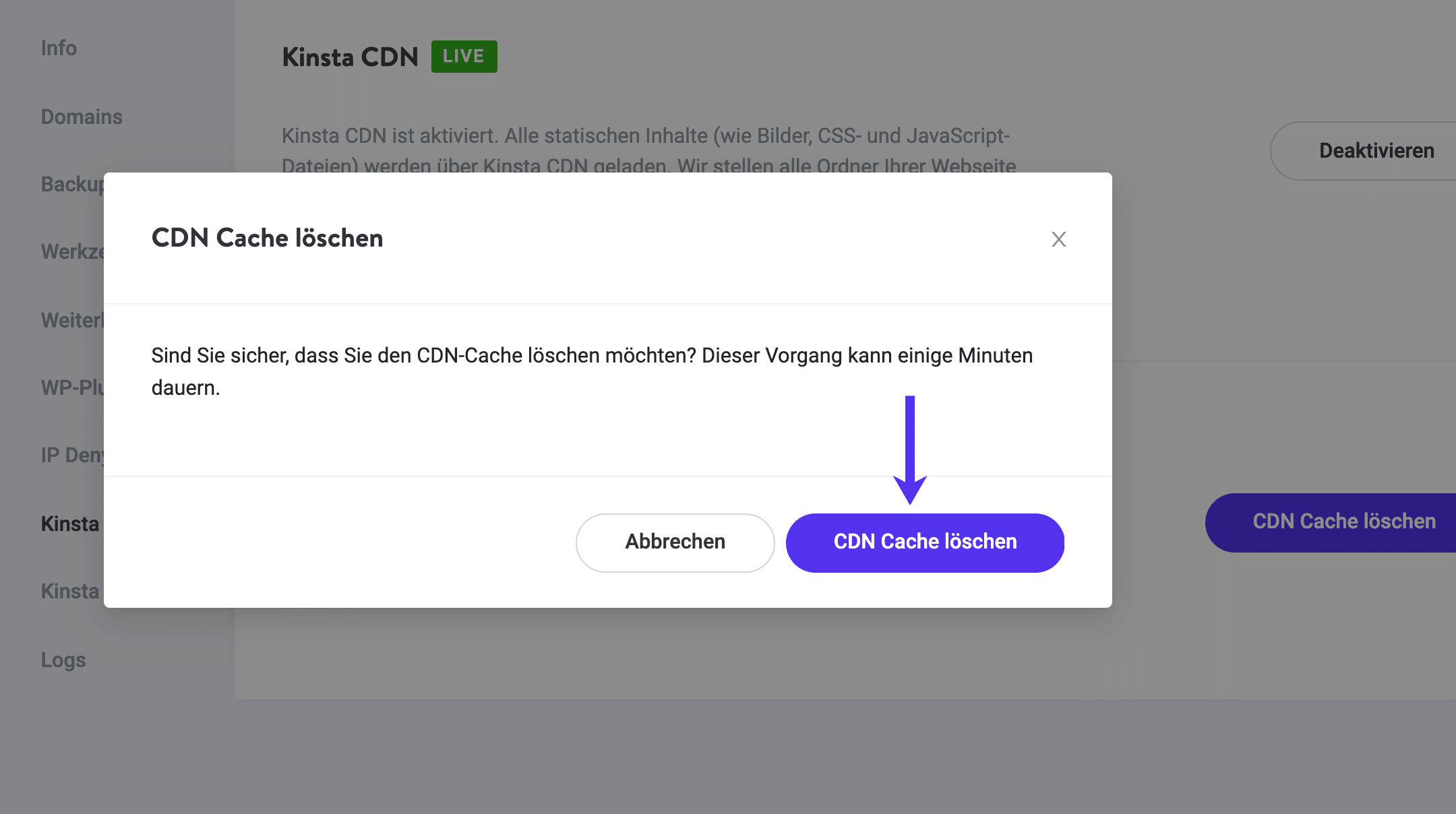 Drücke den 'CDN Cache löschen' Button