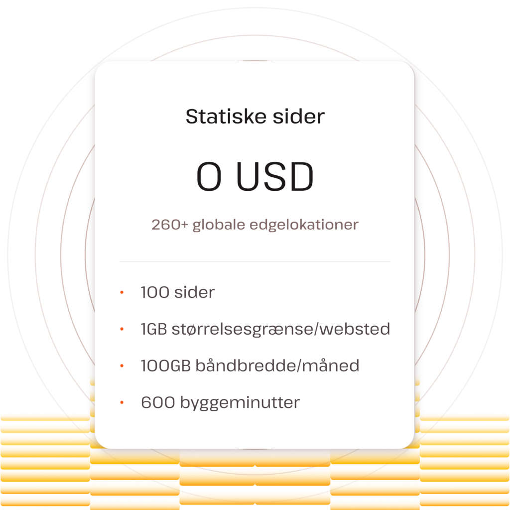 Statiske sider er gratis for evigt *med grænser for fair brug