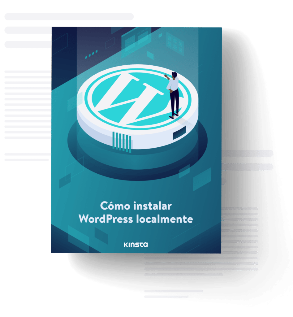 Cómo Instalar Wordpress Localmente Ebook Kinsta® 0902