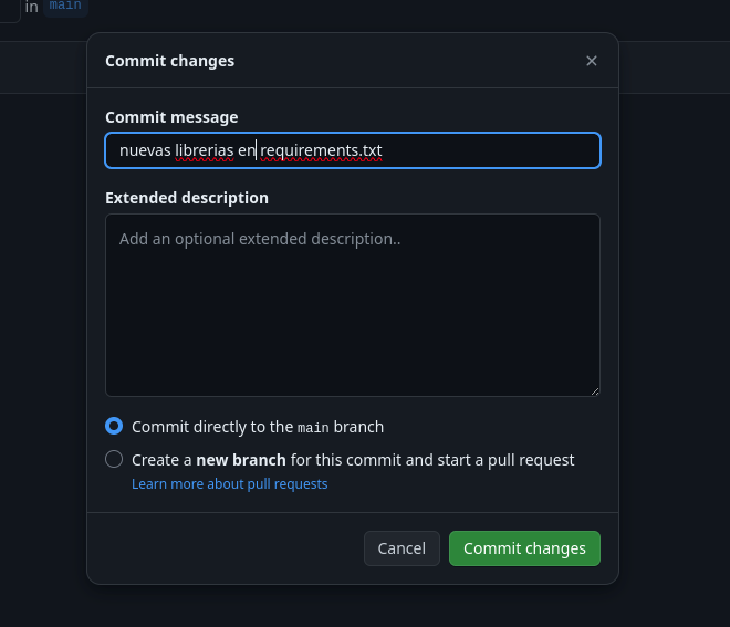 Captura de pantalla en la que hacemos un Commit con el mensaje 'nuevas librerías en requirements.txt' en GitHub