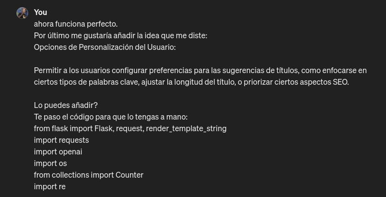 Captura de pantalla en la que le pido a ChatGPT que añada a la funcionalidad del programa opciones de personalización del usuario