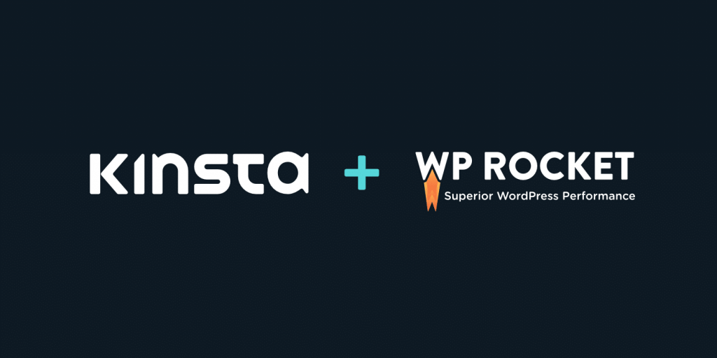 Kinsta et WP Rocket : Accélérer WordPress ensemble