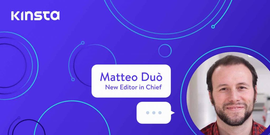 Kinsta accueille Matteo Duò comme rédacteur en chef
