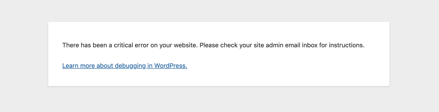 Le message « Il y a eu une erreur critique sur votre site » sur l’administration.