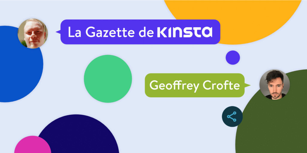 Interview Kinsta avec Geoffrey Crofte