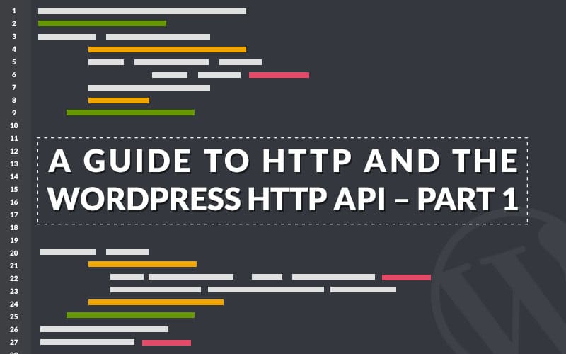 Guide de HTTP et de l'API HTTP de WordPress - Partie 1