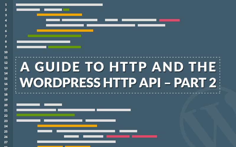 Guide de HTTP et de l'API HTTP de WordPress - Partie 2