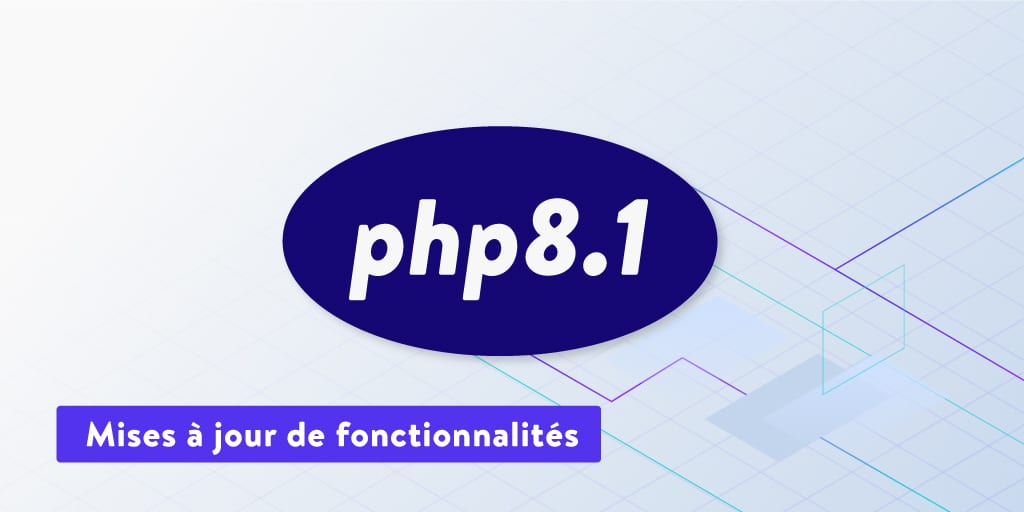 PHP 8.1 est maintenant disponible pour tous les environnements