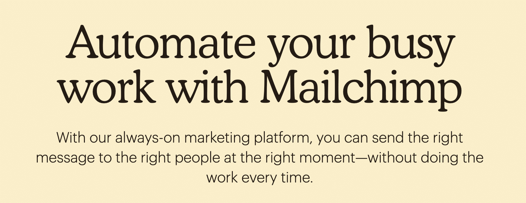 Banner di Mailchimp che si promuove con Automate Your Busy Work With Mailchimp