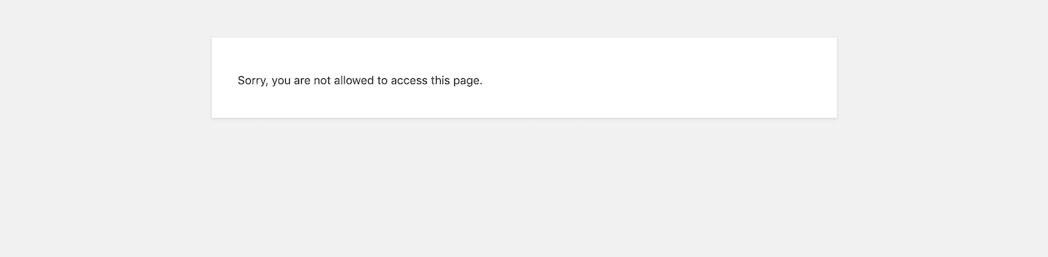  Il messaggio di errore "Sorry, you are not allowed to access this page".