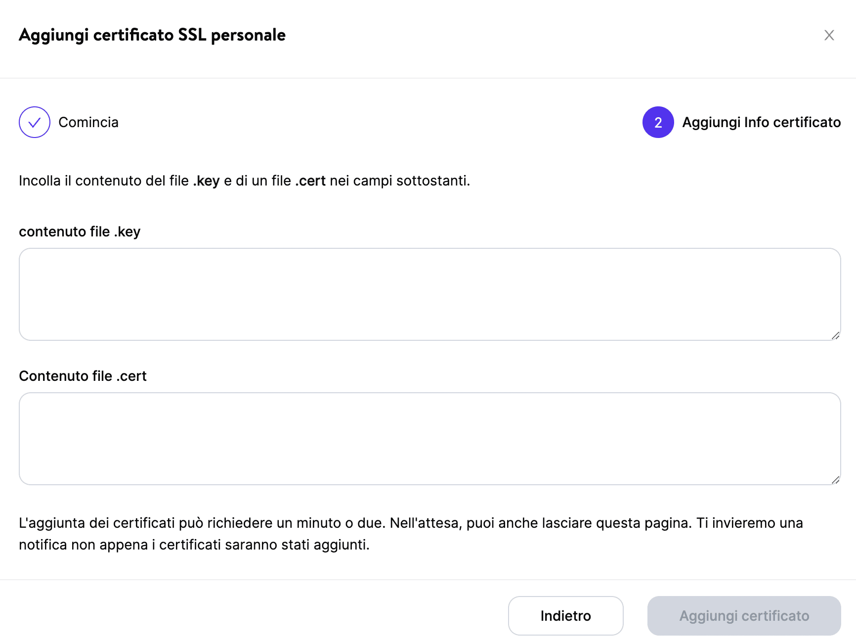 Aggiungi il tuo certificato SSL personalizzato e la chiave privata in MyKinsta.