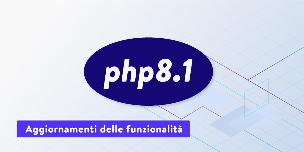 PHP 8.1 è ora disponibile per tutti gli ambienti