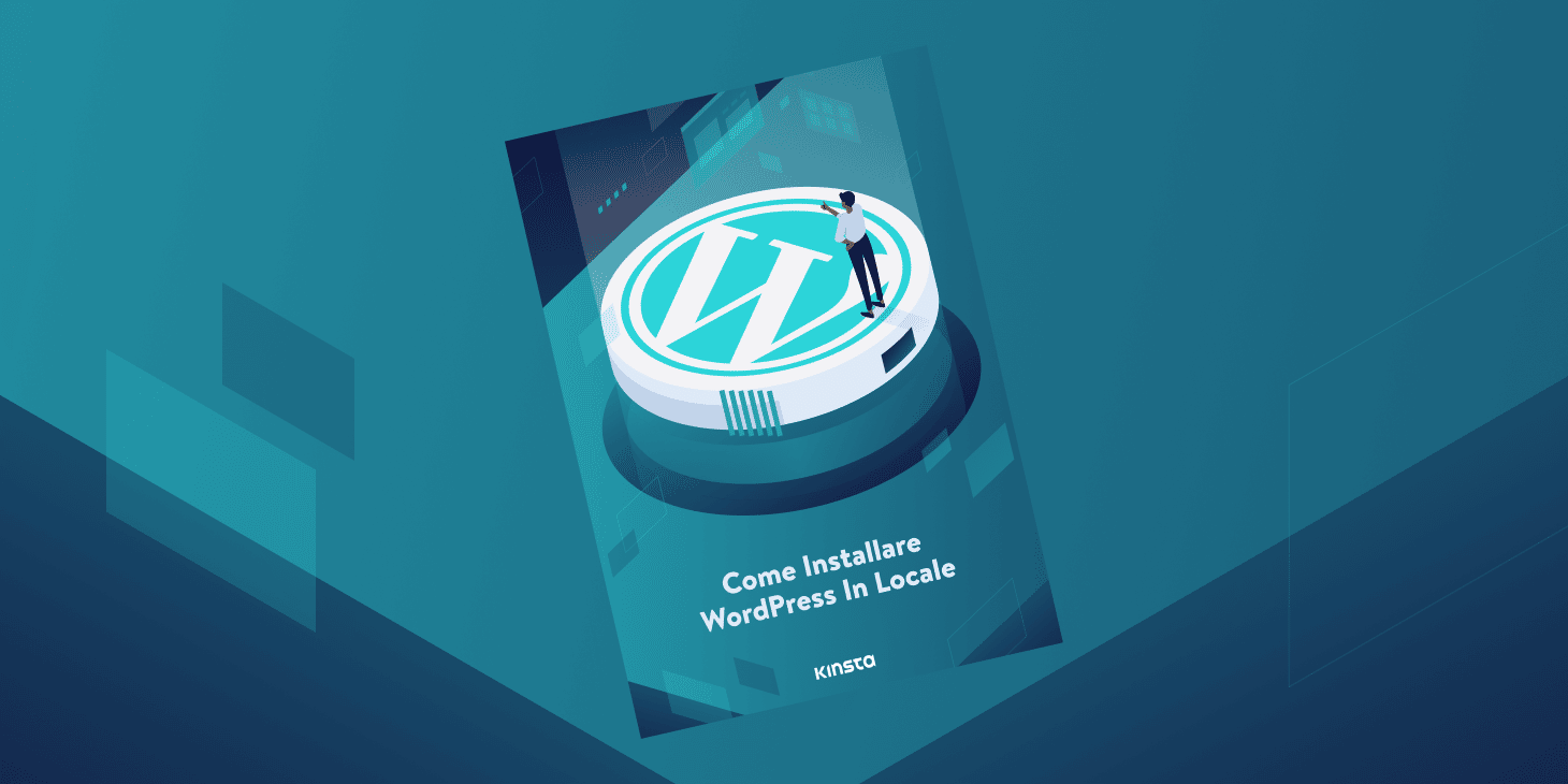 Come Installare Wordpress In Locale Ebook Kinsta