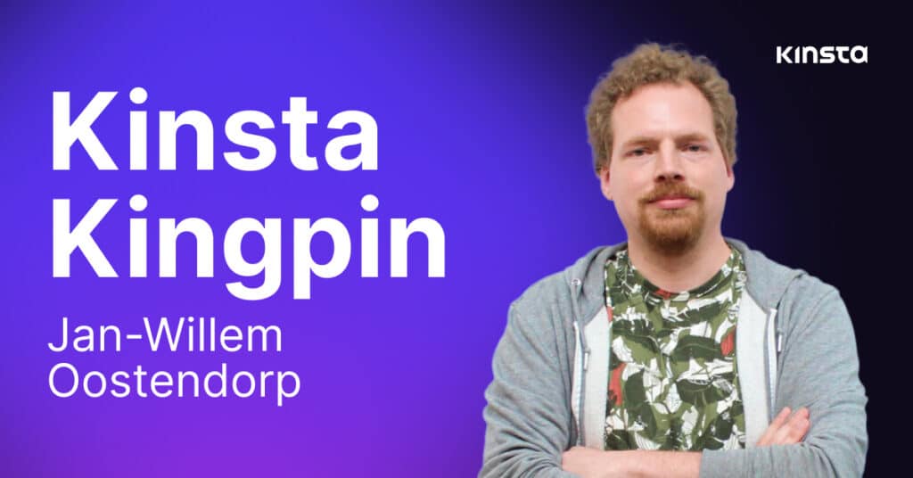 Kinsta Kingpin Jan-Willem Oostendorp