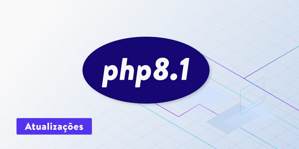 O PHP 8.1 está agora disponível para todos os ambientes