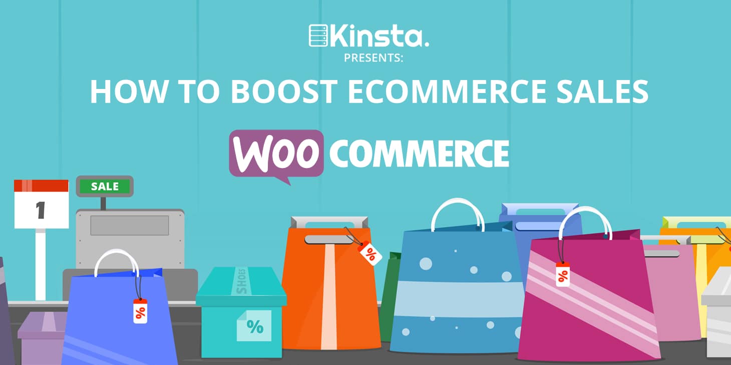 Definitive WooCommerce Guide To Boost Ecommerce Sales