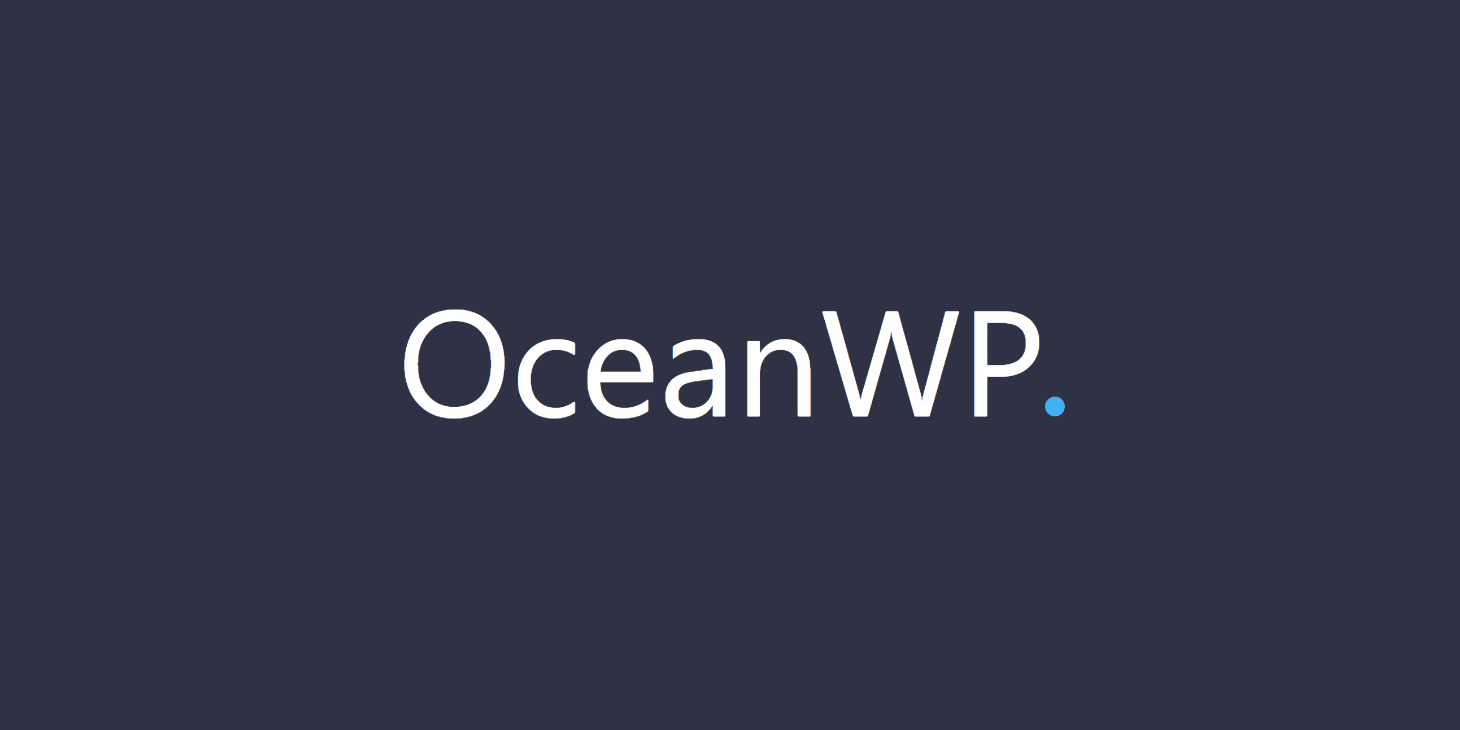 OceanWP: Easily-Customizable and Blazing Fast WordPress Theme