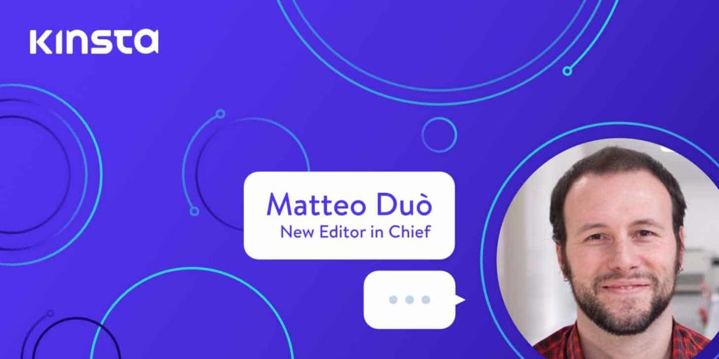 Matteo Duò, Editor in Chief at Kinsta