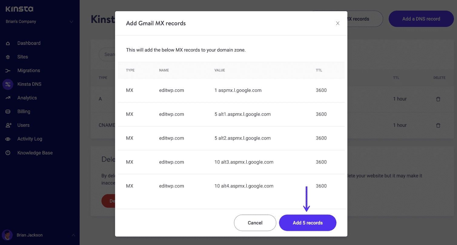 Add 5 Google MX records to your domain in Kinsta DNS.