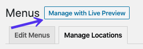 The Manage with Live Preview option