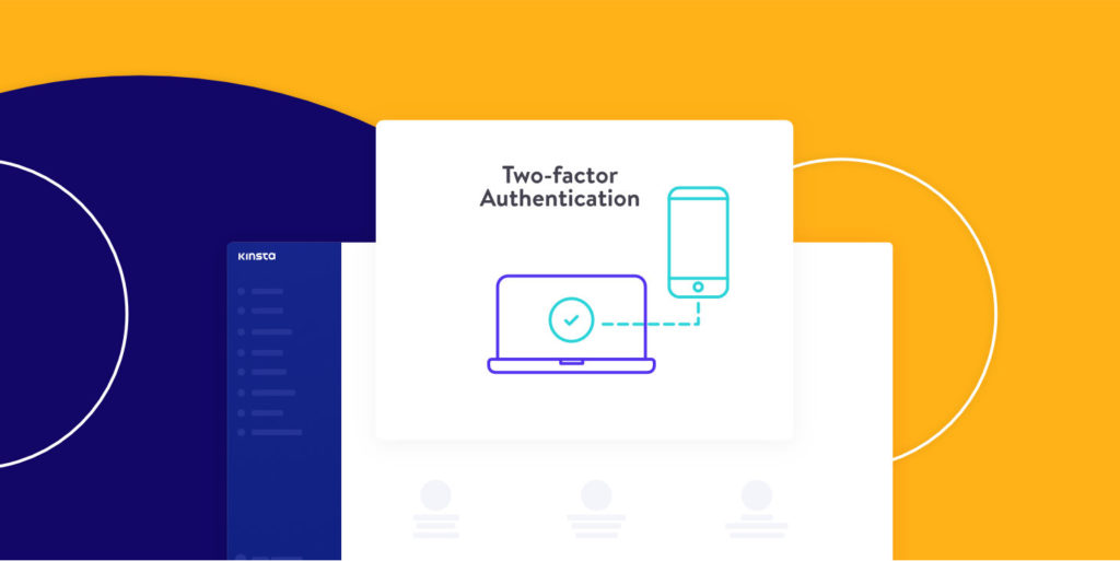 Two Factor Authentication (2FA) and MyKinsta improvements