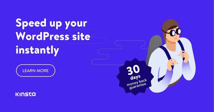 Speed up your WordPress site instantly with the fastest WordPress hosting solutions from Kinsta. Try today with a 30 day money back guarantee