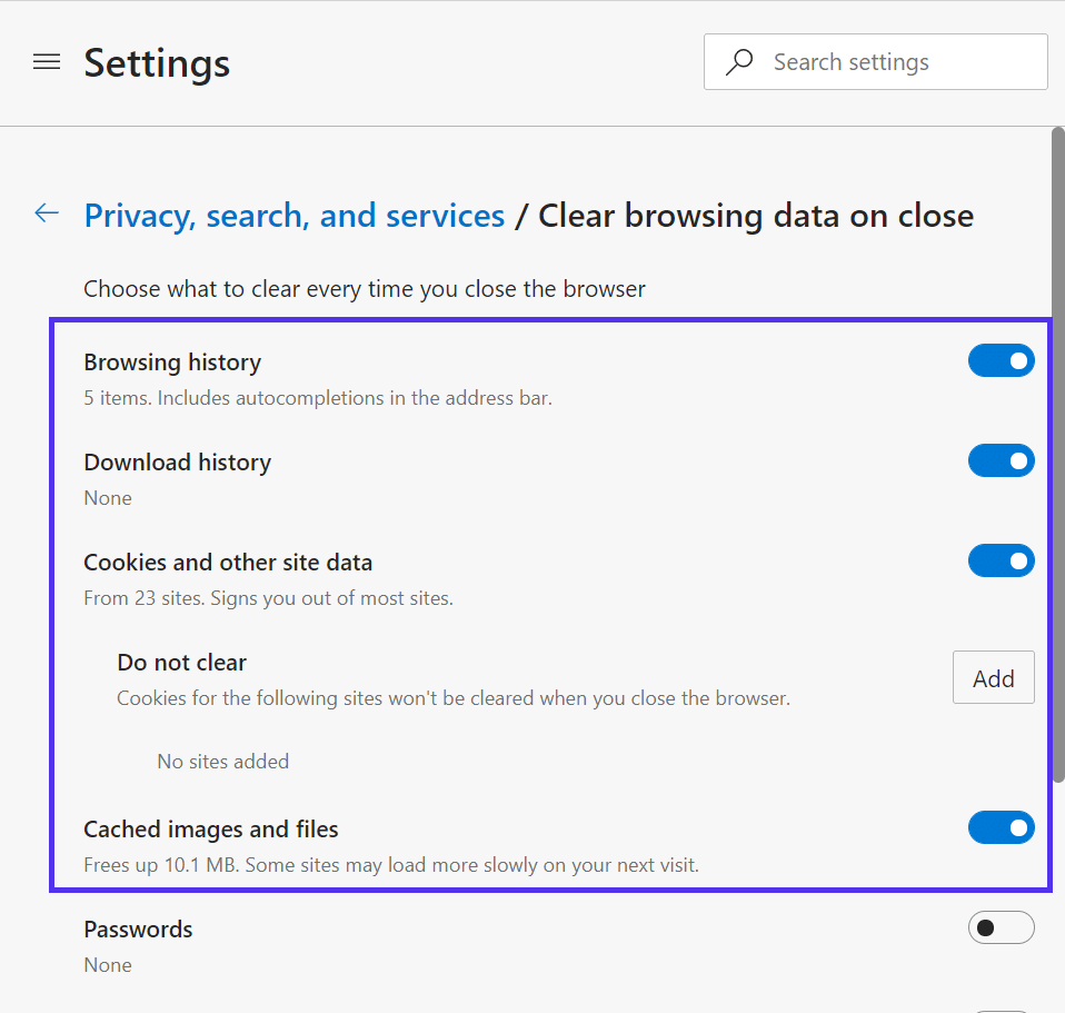 Choose what to clear every time you close the browser