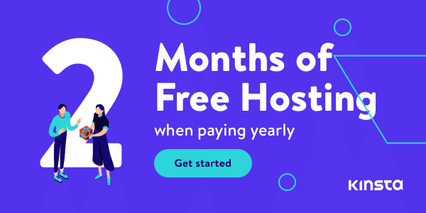 Il piano annuale di Kinsta offre due mesi di hosting gratuito