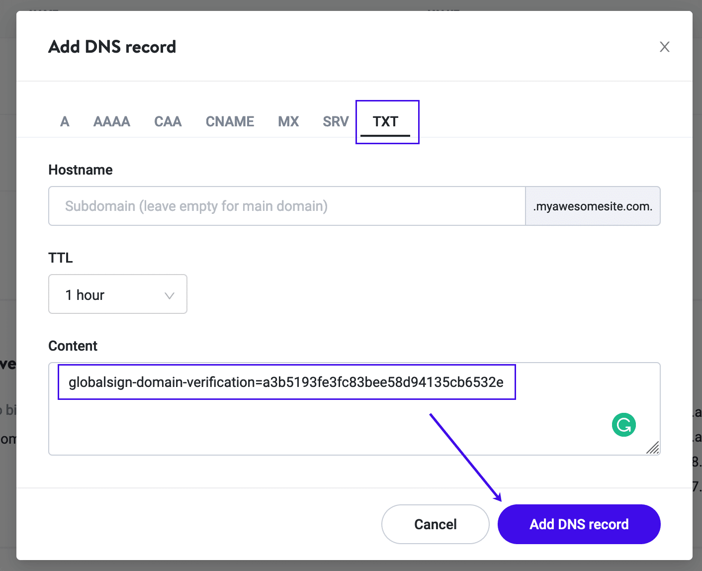 Add the DNS TXT record to verify your domain for your SSL.