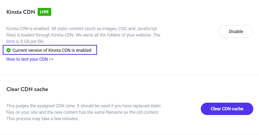 Current version of Kinsta CDN enabled in MyKinsta Current version of Kinsta CDN enabled in MyKinsta.