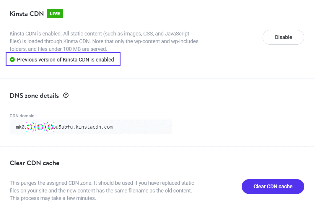 Previous version of Kinsta CDN enabled in MyKinsta Previous version of Kinsta CDN enabled in MyKinsta.