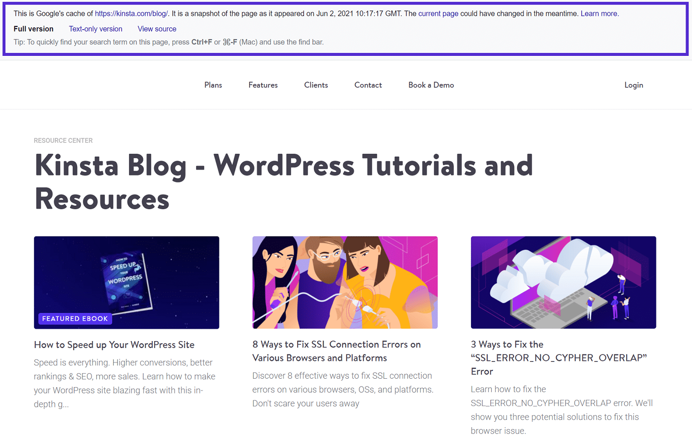 Screenshot of a cached version of a Kinsta page with the title"Kinsta Blog - WordPress Tutorials and Resources".