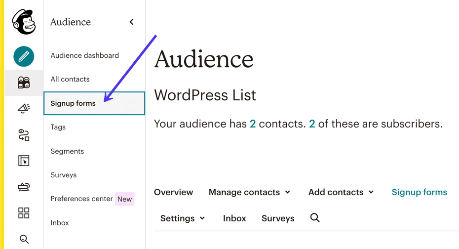 Andate alla scheda Signup Forms per creare e incorporare i moduli, quindi inseriteli nel vostro sito WordPress.