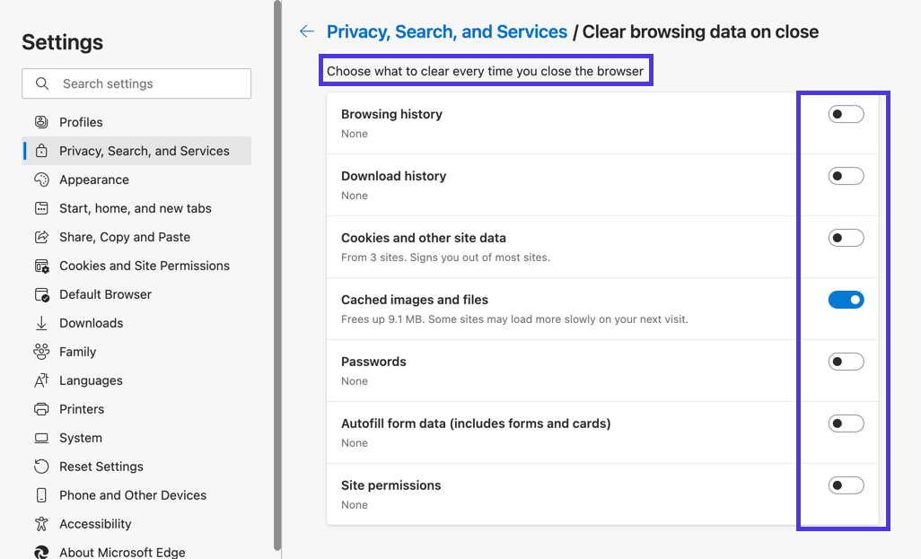 Automatically clear parts of your Microsoft Edge cache after shutting down the browser.