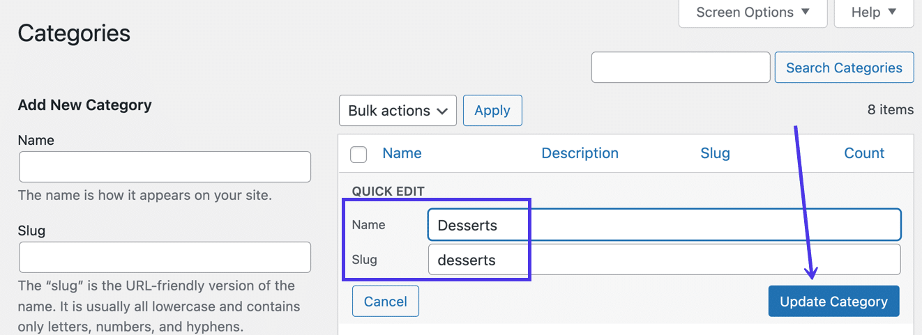 Edite os campos "Name" e "Slug" no módulo "Quick Edit", depois clique em "Update Category"