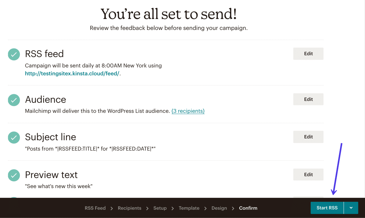Check that everything is alright by Mailchimp, then click the Start RSS button