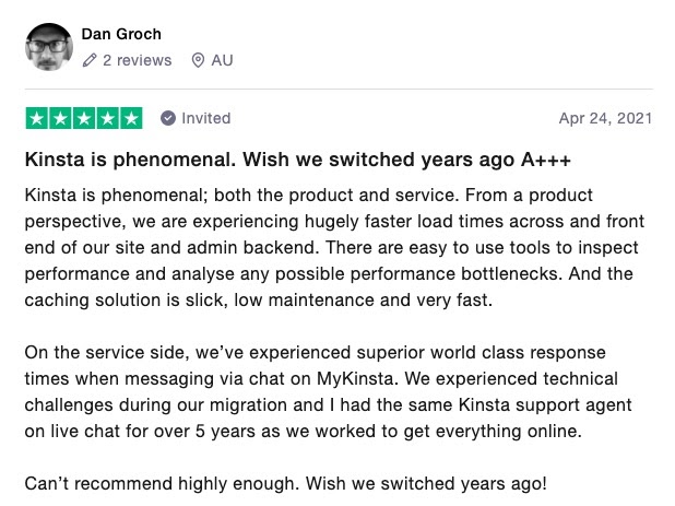 Eine Online-Bewertung von Dan Groch mit dem Titel "Kinsta ist phänomenal. Ich wünschte, wir hätten schon vor Jahren gewechselt - A+++".