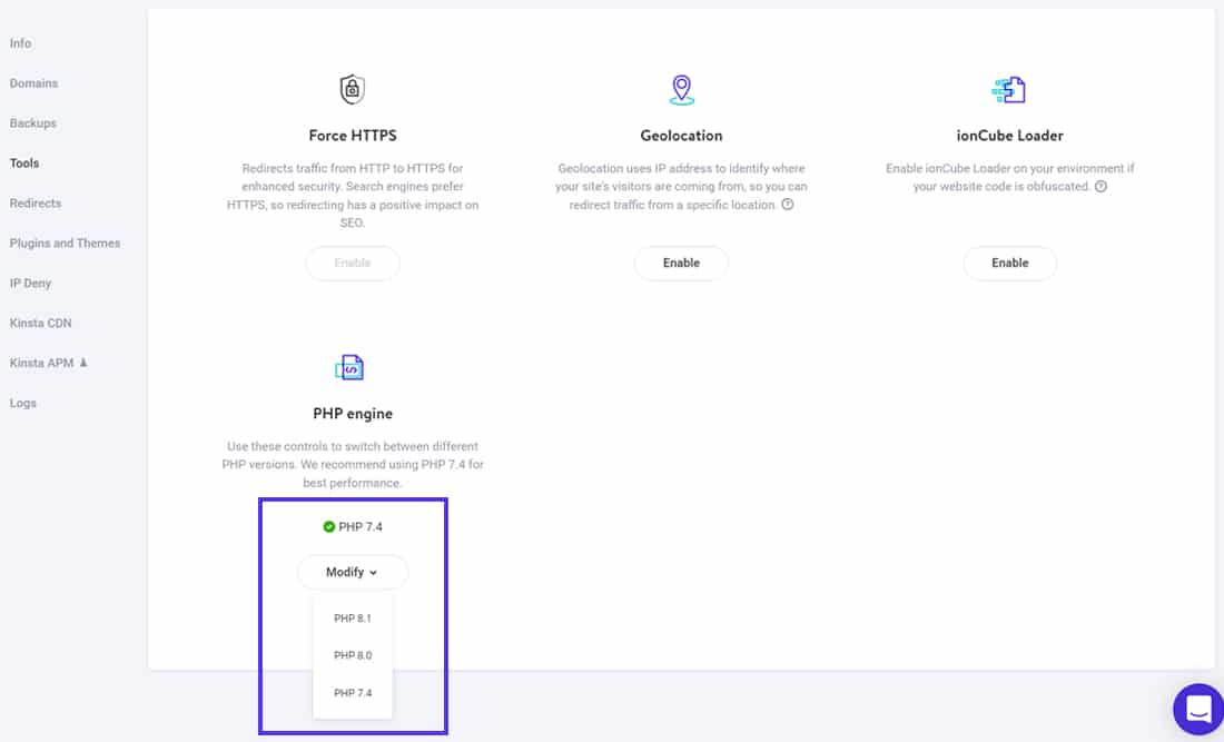 Kinsta supports PHP 7.4, 8.0, and 8.1, and you can change it easily in MyKinsta.